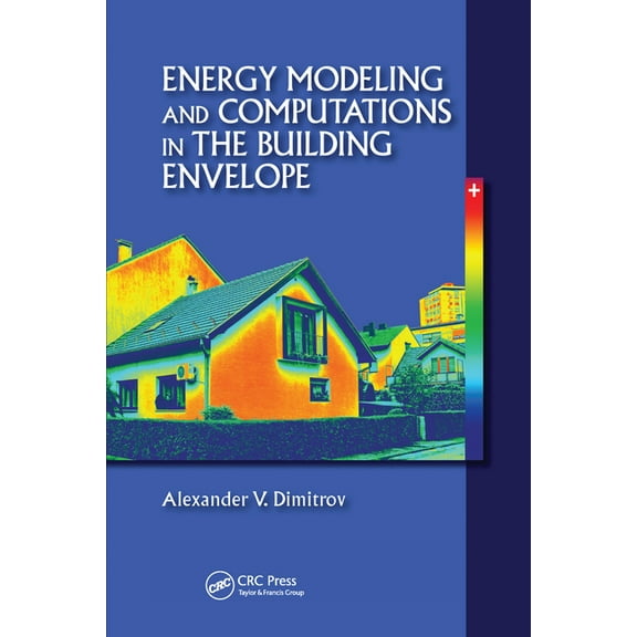 Energy Modeling and Computations in the Building Envelope, (Paperback)