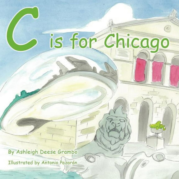 C is for Chicago (Paperback)