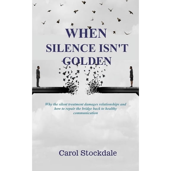 When Silence Isn't Golden, (Paperback)