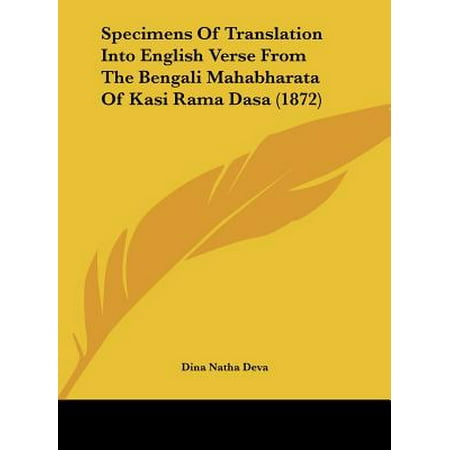 Specimens of Translation Into English Verse from the Bengali Mahabharata of Kasi Rama Dasa