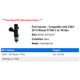 thumbnail image 2 of Fuel Injector - Compatible with 2004 - 2015 Nissan TITAN 5.6L V8 Gas 2005 2006 2007 2008 2009 2010 2011 2012 2013 2014, 2 of 2