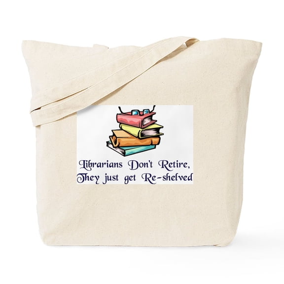 CafePress - Librarians Don't Retire - Unisex Canvas Tote Bag, Beige, 1-Piece