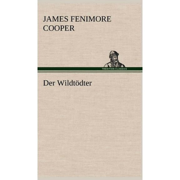 Der WildtÃ¶dter, (Hardcover)