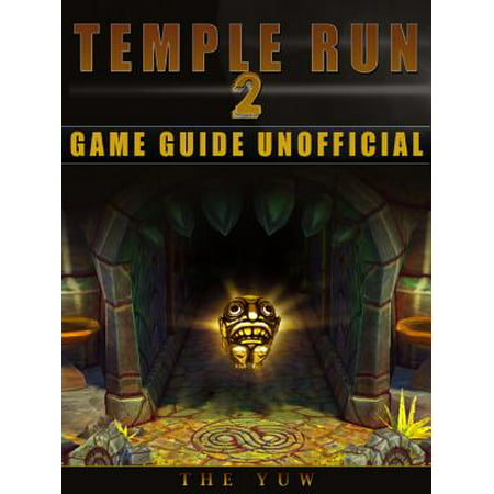 Temple Run 2 Game Guide Unofficial - eBook