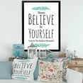 thumbnail image 3 of Designart 'Believe In Yourself Quote On White' Traditional Framed Art Print, 3 of 4