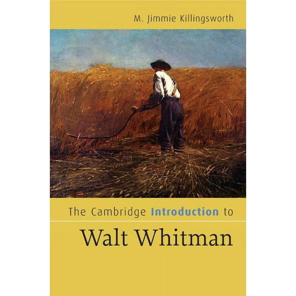 Cambridge Introductions to Literature (H The Cambridge Introduction to Walt Whitman, (Paperback)