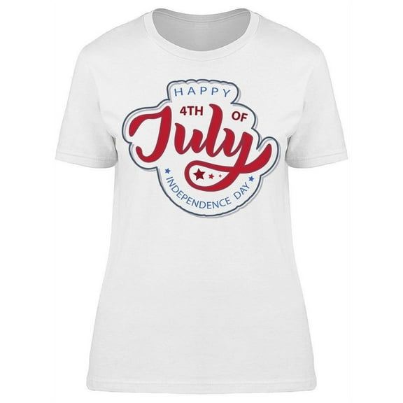 Fourth Of July Independence Day T-Shirt Women -Image by Shutterstock, Female XX-Large