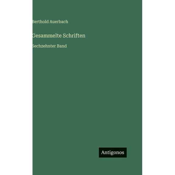 Gesammelte Schriften: Sechzehnter Band, (Hardcover)