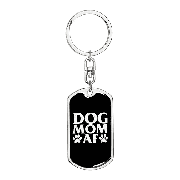 Dog Mom AF  Stainless Steel or 18k Gold Premium Swivel Dog Tag Keychain