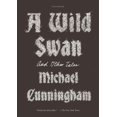 thumbnail image 1 of Wild Swan, Michael Cunningham Paperback, 1 of 1