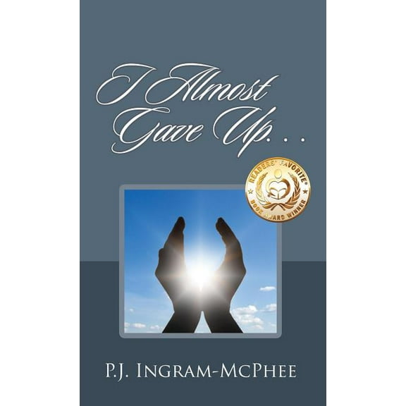 I Almost Gave Up..., (Hardcover)