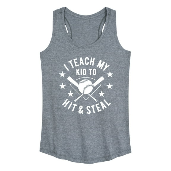 Instant Message - I Teach My Kid To Hit And Steal - Women's Racerback Tank Top