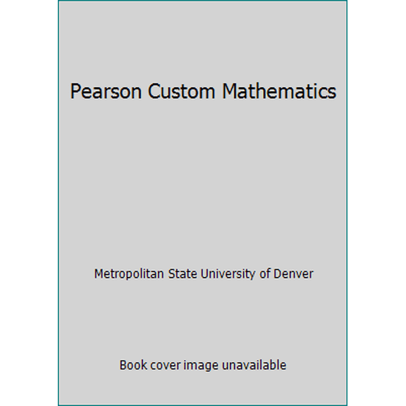 Pre-Owned Pearson Custom Mathematics (Paperback) 1256577804 9781256577805