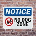 thumbnail image 4 of (2 Pack) No Dog Zone OSHA Notice Sign 10 Inch X 7 Inch Indoor / Outdoor Rust-Free Aluminum Metal Signs for Workplace, Workshop, and Construction Site, Made in the USA, 4 of 8