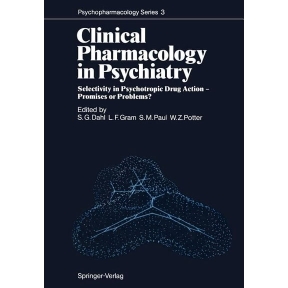 Psychopharmacology Clinical Pharmacology in Psychiatry: Selectivity in Psychotropic Drug Action -- Promises or Problems?, Book 3, (Paperback)