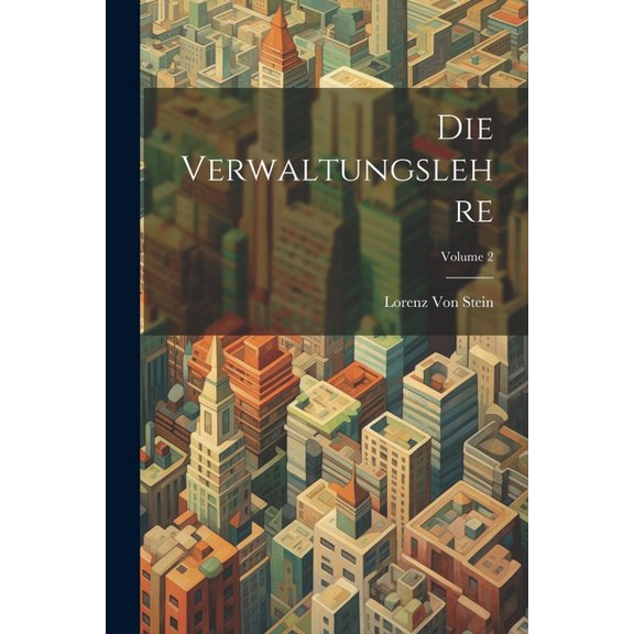Die Verwaltungslehre; Volume 2 (Paperback)