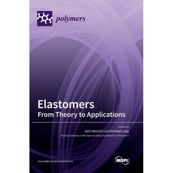 Elastomers: From Theory to Applications, (Hardcover)