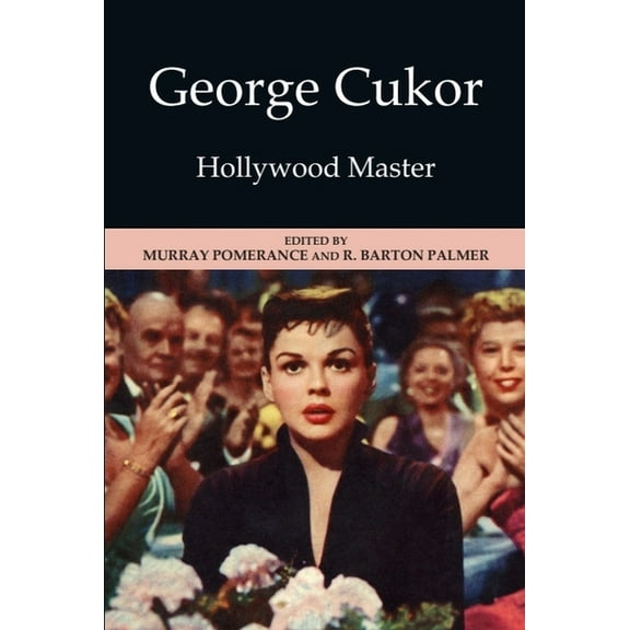 George Cukor: Hollywood Master, (Hardcover)