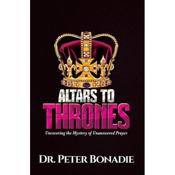 Pre-Owned Altars to Thrones (Paperback) 0999138138 9780999138137