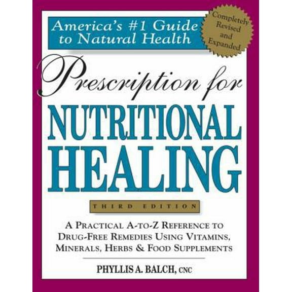 Pre-Owned Prescription for Nutritional Healing (Paperback) 1583330771 9781583330777