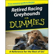 For Dummies: Retired Racing Greyhounds for Dummies (Paperback)