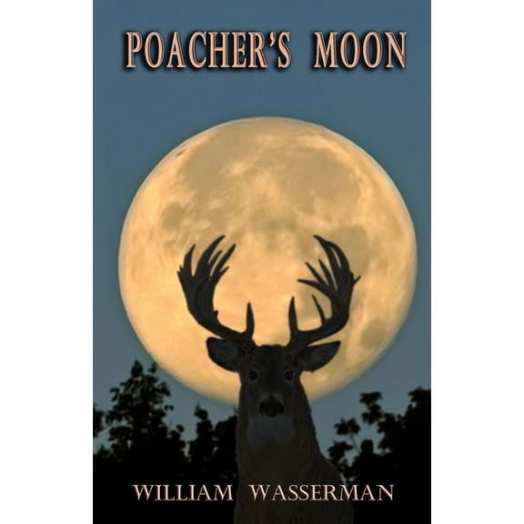 Poacher's Moon, (Paperback)