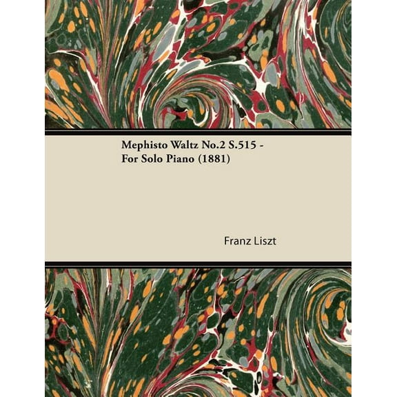 Mephisto Waltz No.2 S.515 - For Solo Piano (1881), (Paperback)