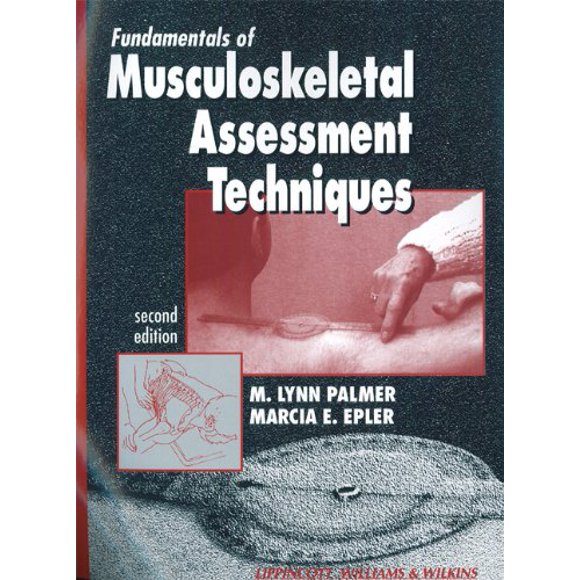 Fundamentals of Musculoskeletal Assessment Techniques