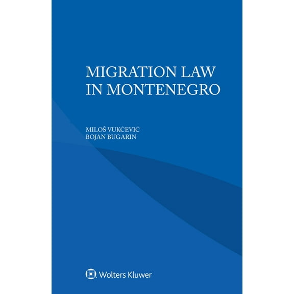 Migration Law in Montenegro, (Paperback)