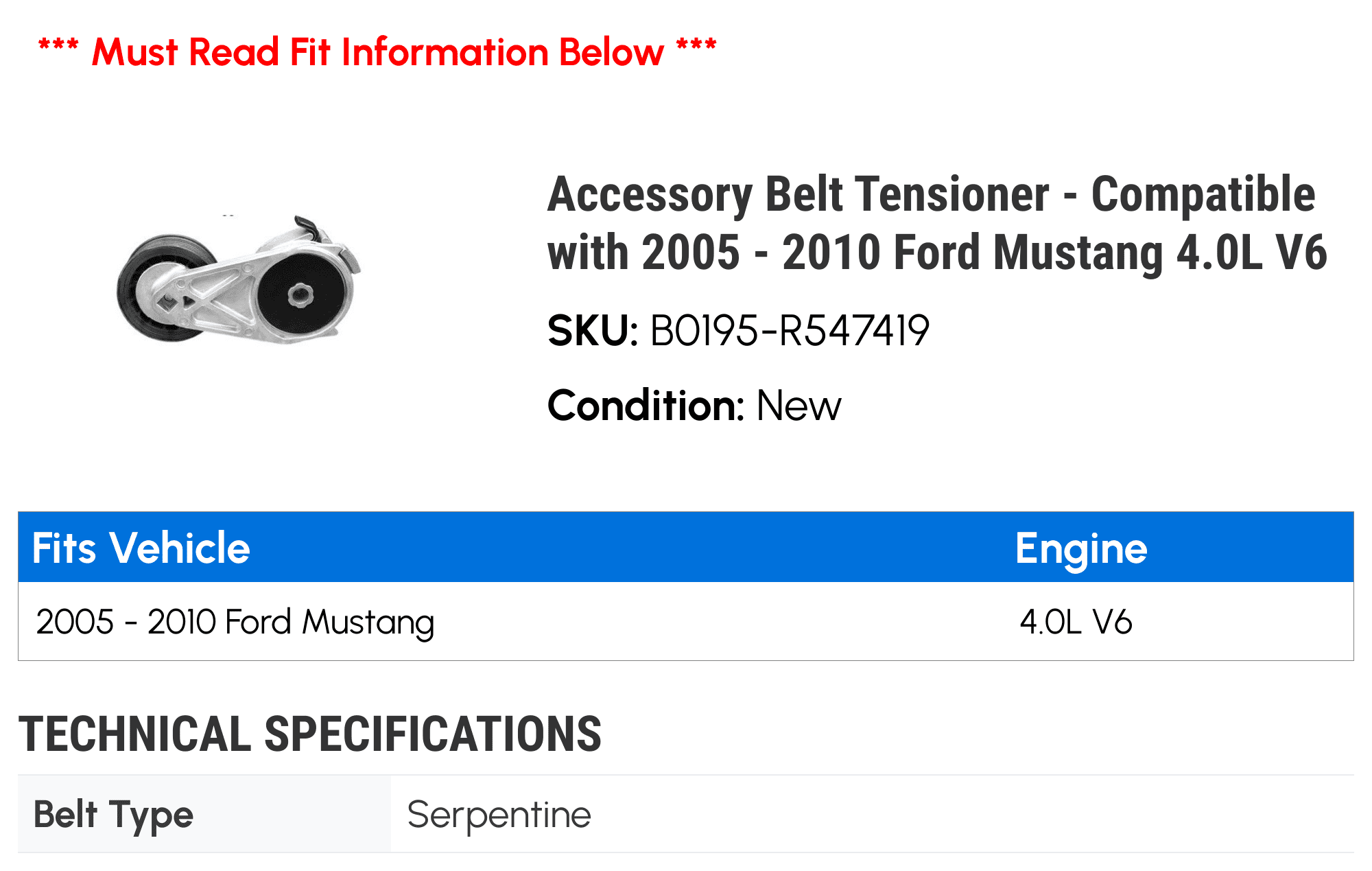 Accessory Belt Tensioner - Compatible with 2005 - 2010 Ford Mustang 4.0L V6 2006 2007 2008 2009