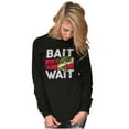 thumbnail image 4 of Fishing Largemouth Bass Bait Wait Long Sleeve TShirt Men Women Brisco Brands S, 4 of 6