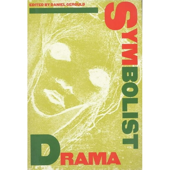 Symbolist Drama (Paperback)