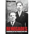 thumbnail image 1 of Pre-Owned Renegades: Canadians in the Spanish Civil War (Hardcover) 0774814179 9780774814171, 1 of 1