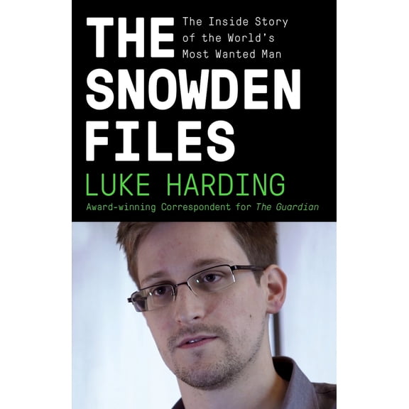 Pre-Owned The Snowden Files: The Inside Story of the World's Most Wanted Man (Paperback) 0804173524 9780804173520