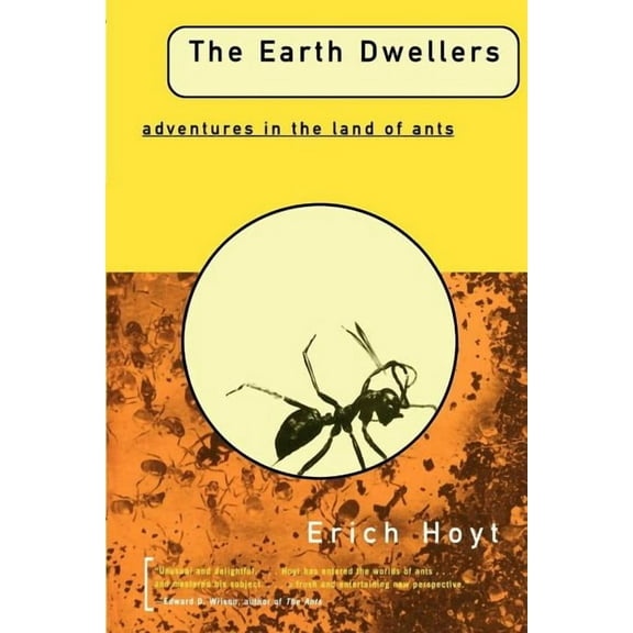 The Earth Dwellers: Adventures in the Land of Ants, (Paperback)