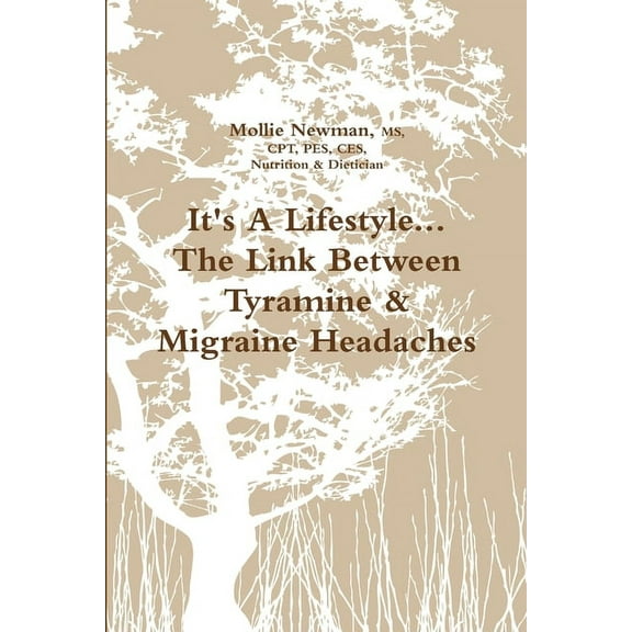 It's a Lifestyle...the Link Between Tyramine & Migraine Headaches