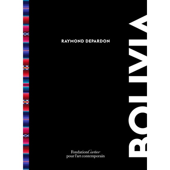 Raymond Depardon: Bolivia, (Hardcover)