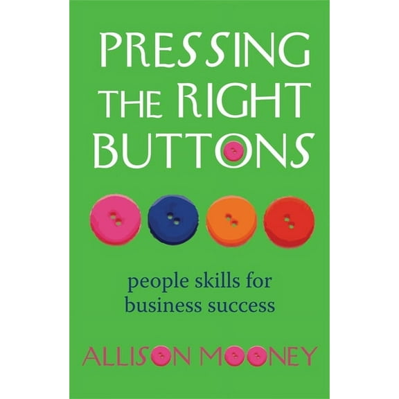 Pressing the Right Buttons (Paperback)