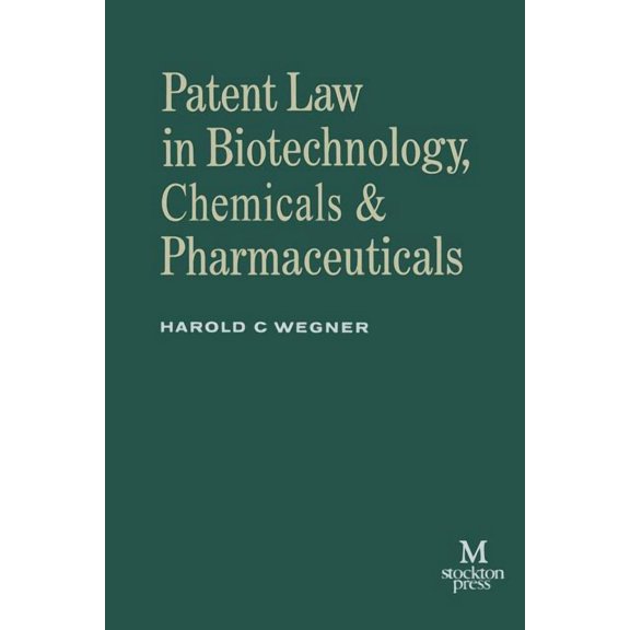 Patent Law in Biotechnology, Chemicals & Pharmaceuticals, (Paperback)