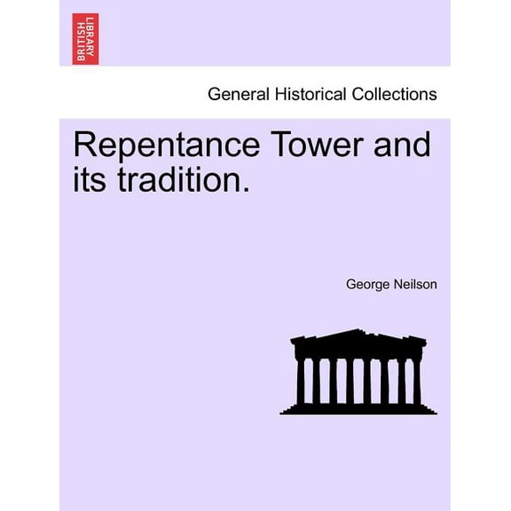 Repentance Tower and its tradition.