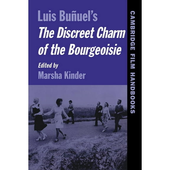 Cambridge Film Handbooks Buñuel's the Discreet Charm of the Bourgeoisie, (Paperback)