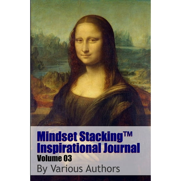 Mindset StackingTM Inspirational Journal Volume03, (Paperback)
