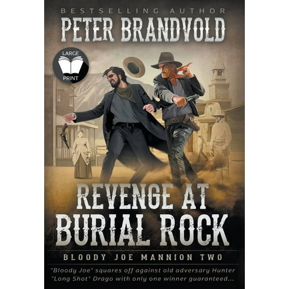 Bloody Joe Mannion Revenge at Burial Rock: Classic Western Series, Book 2, (Hardcover)