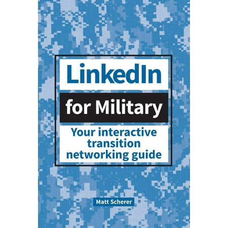 Linkedin for Military : Your Interactive Transition Networking (Best Jobs For Transitioning Military)