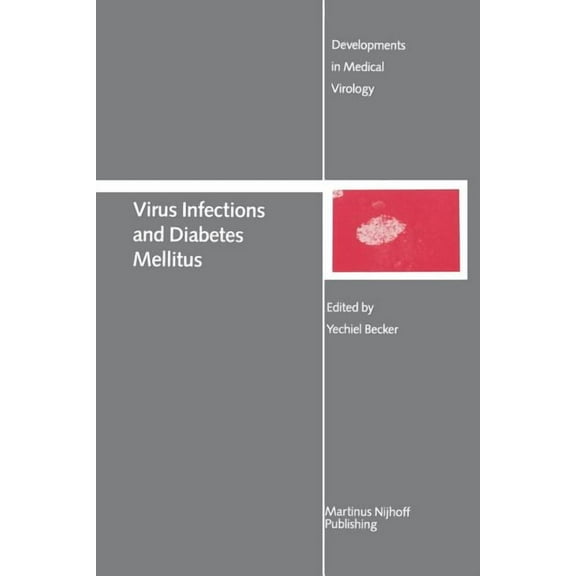 Developments in Medical Virology Virus Infections and Diabetes Mellitus, Book 2, (Paperback)