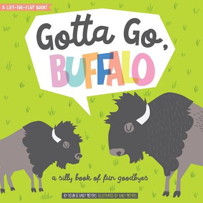 Gotta Go Buffalo A Silly Book of Fun Goo (Board (Fun Places To Go With Your Best Friend)