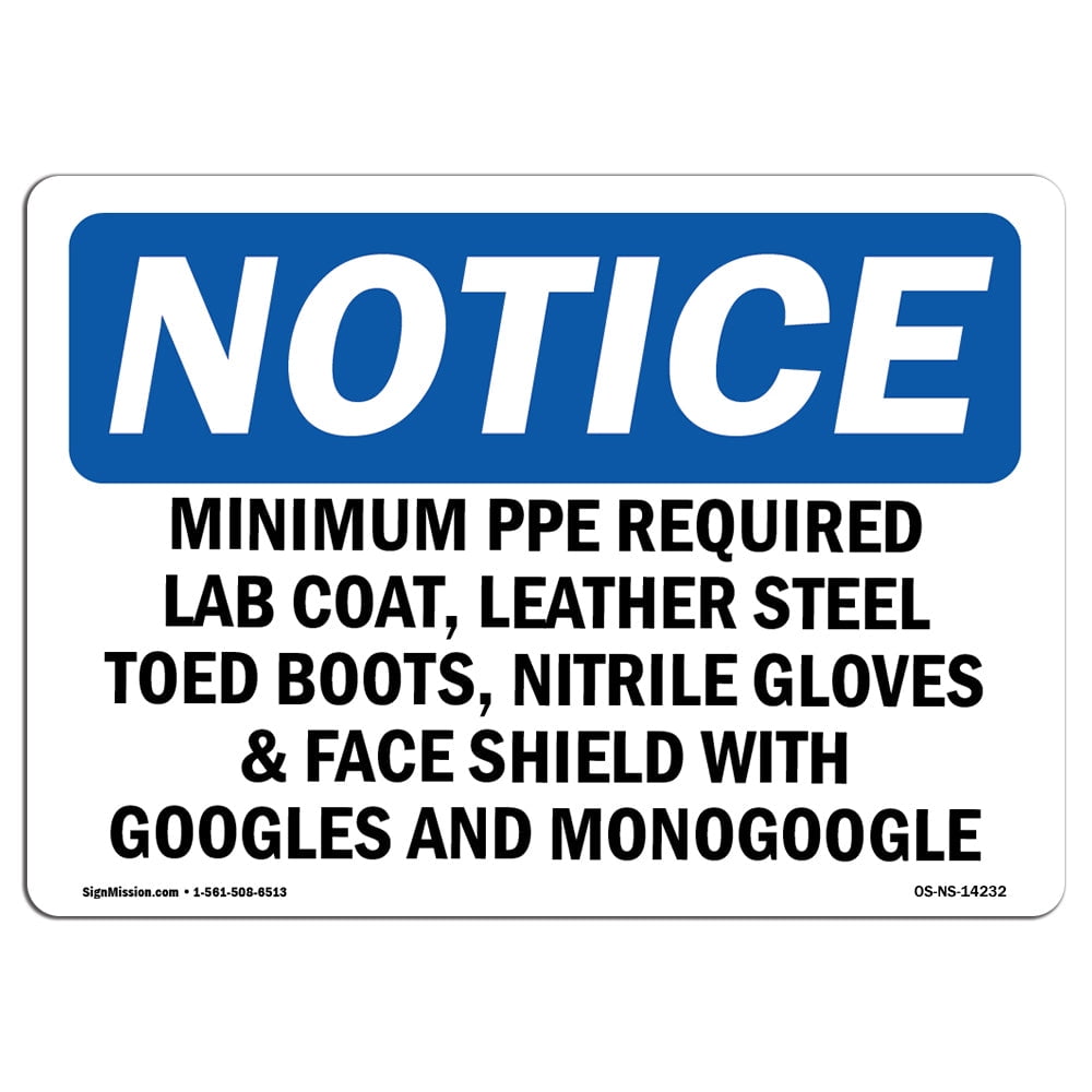 OSHA Notice Sign Minimum PPE Required Lab Coat Leather Steel Decal