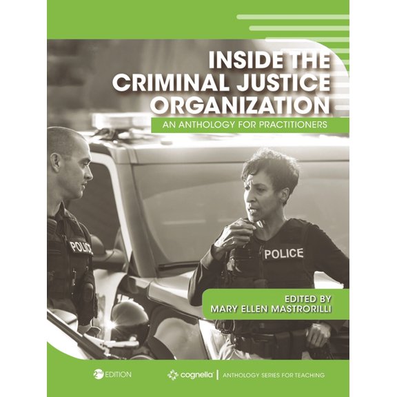 Inside the Criminal Justice Organization: An Anthology for Practitioners, (Hardcover)