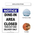 thumbnail image 3 of Notice Dine-In Area Closed Take-out And Delivery Only Office Outdoor Health and Safety Unique Novelty Display Aluminum Metal Sign 18"x24", 3 of 5