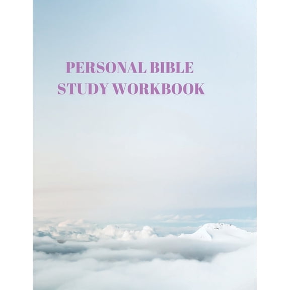Personal Bible Study Workbook: 116 Pages Formated for Scripture and Study! (Paperback)